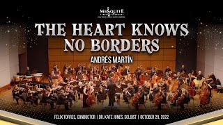 The Heart Knows No Borders | Andrés Martín | Dr. Kate Jones, soloist | Mesquite Symphony Orchestra