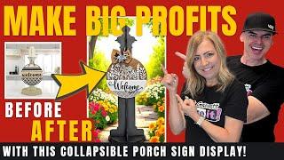  Make Big Profits with This Collapsible Porch Sign Display! (Laser Cut & Craft Show Friendly)