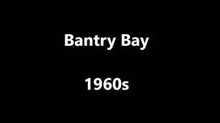 Bantry Bay 1960s