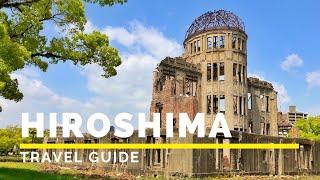 HIROSHIMA, JAPAN Travel Guide | Happy Trip