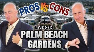 PROS and CONS of LIVING in PALM BEACH GARDENS FLORIDA
