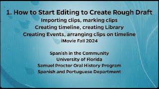 iMovie tutorial 1, How to Start Editing Your Rough Draft. Fall, 2024 Spanish in the Community.