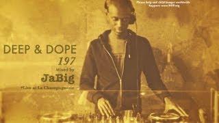 4 Hour Nonstop Deep House Lounge DJ Mix by JaBig (Piano, Soul, Chill Playlist) - DEEP & DOPE 197