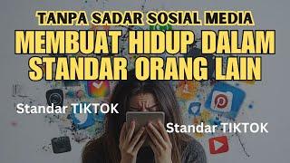 AKIBAT HIDUP DALAM STANDAR SOSIAL MEDIA