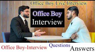 Office boy interview questions and answers | Office boy interview dubai | Office boy interview tips