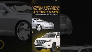 Unbelievable Innovations in Tech Cars—Did You Know About These | Tech Garage