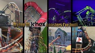 My Top 15 K'NEX Coasters I've Built