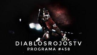 Programa Oficial DiablosRojosTv #458