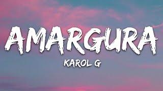 KAROL G - Amargura (Letra/Lyrics)