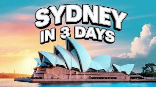 What to do in Sydney in 3 Days - Your PERFECT Plan!