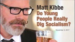 Matt Kibbe: Do Young People Really Dig Socialism?