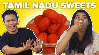 We Tasted Tamil Nadu Sweets For The First Time | BuzzFeed India