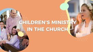 Our Vision for Ministry to Children