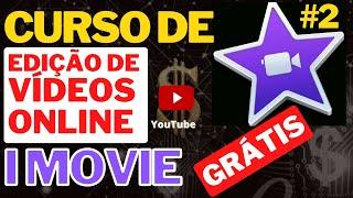 Como Editar Vídeos no iMovie passo a passo grátis #aula02 - efeito sonoro , transição, fundo