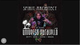 Spirit Architect @ Universo Paralello 2020 (full set)