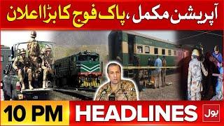 Jaffar Express Atta**k Latest Updates | BOL News Headline At 10 PM | Pakistan Train Hijacks