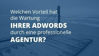 Google Adwords Betreuung durch Online Marketing Agentur