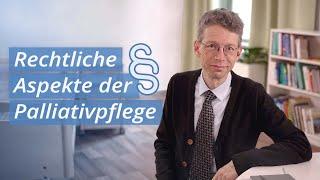 Rechtliche Aspekte in der Palliativpflege | E-Learning Fortbildung für die Pflege