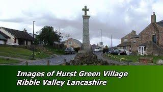 Images of Hurst Green Village, Ribble Valley, Lancashire.