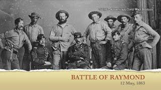 1863-30 Battle of Raymond, 12 May 1863