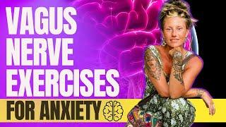 Vagus Nerve Exercises To REWIRE Your Brain From Anxiety