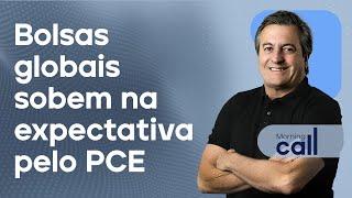  30/08/24 Bolsas globais sobem na expectativa pelo PCE | Morning Call