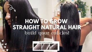 How to grow straight natural hair | build your cuticles Natural Nadine