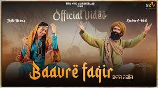 Baavre Faqir [Official Video] Kanwar Singh Grewal | Jyoti Nooran | Rubai Music