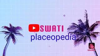 Swati placeopedia