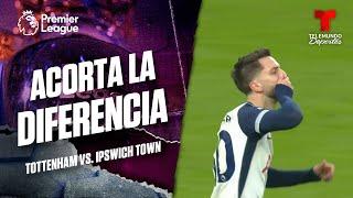 Gol de Rodrigo Bentancur revive a los Spurs - Tottenham vs. Ipswich Town | Premier League