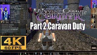 Neverwinter Nights Enhanced Edition Wyvern Crown of Cormyr Part 2 Caravan Duty 4k 60fps