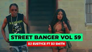 DJ EUSTYCE FT DJ SMITH STREET BANGER VOL 59 ANGUKA NAYO, SET IT  ARBANTONE MIX