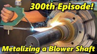 SNS 300: Spray Welding a Blower Shaft