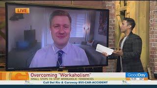 Dan Mason - Tips to overcome Workaholism