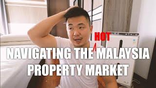 ASKING SEAN #262 | NAVIGATING THE HOT MALAYSIA PROPERTY MARKET