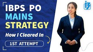 IBPS RRB PO MAINS STRATEGY HOW I CLEARED IN 1ST ATTEMPT•Let’s make your first attempt the final one!