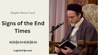 The End of Time is Near - Shaykh Hamza Yusuf