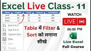 Excel Live Class - 11 | Filter & Sort and Custom Sort In  Table | Format as Table | Pivot Table