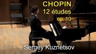 Chopin, 12 Études op. 10 — Sergey Kuznetsov