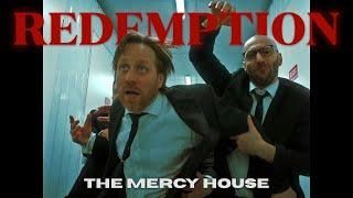 The Mercy House - Redemption (Official Video)