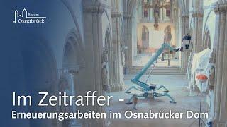 Erneuerungsarbeiten im Osnabrücker Dom: der erste Tag im Zeitraffer