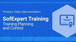 Training Planning and Control | SoftExpert Training