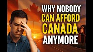 Why Nobody Can Afford Canada Anymore (Housing Crisis Explained)
