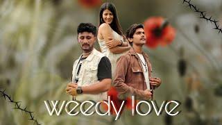 WEEDY LOVE || BY SID BELIM || Soyab Ali || Harshita Choudhary