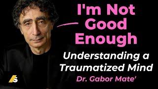 Inside the Mind of Trauma Overcoming Im Not Good Enough #gabormate #trauma #selfcompassion