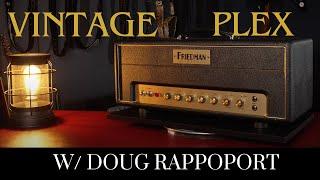 The Friedman Vintage PLEX w/ Doug Rappoport