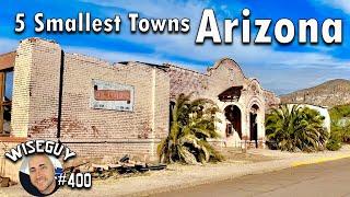 5 SMALLEST Towns in ARIZONA