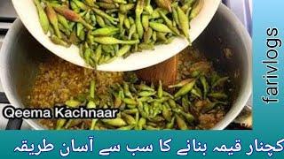 Kachnar Keema Recipe By farivlogs||  Unique Seasonal Food |