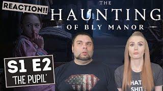 The Haunting Of Bly Manor | S1 E2 'The Pupil' | Reaction | Review