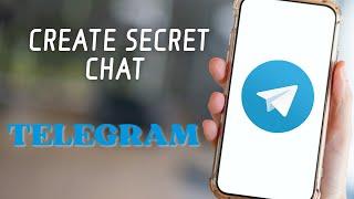 How to Create Secret Chat on Telegram